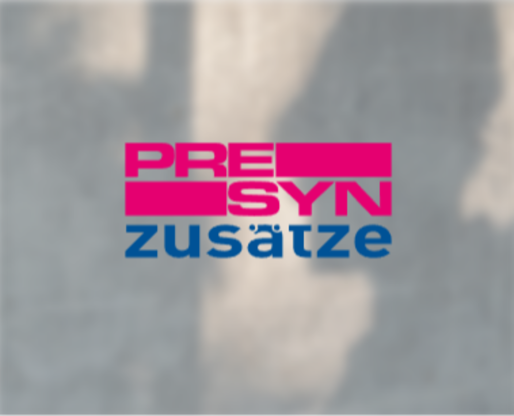 Presyn Zusätze und Zusatzprodukte. Noch mehr Mehrwert.